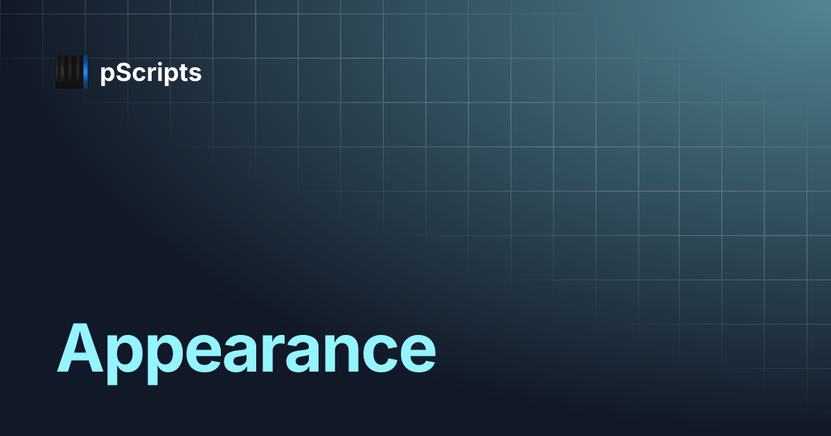 Appearance | pScripts